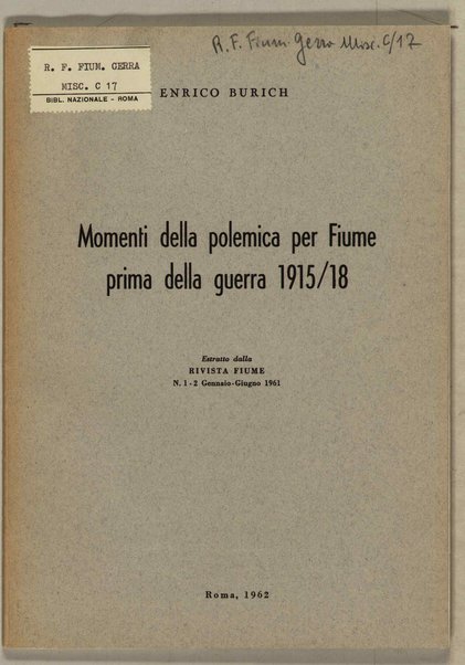 Momenti della polemica per Fiume prima della guerra 1915-18